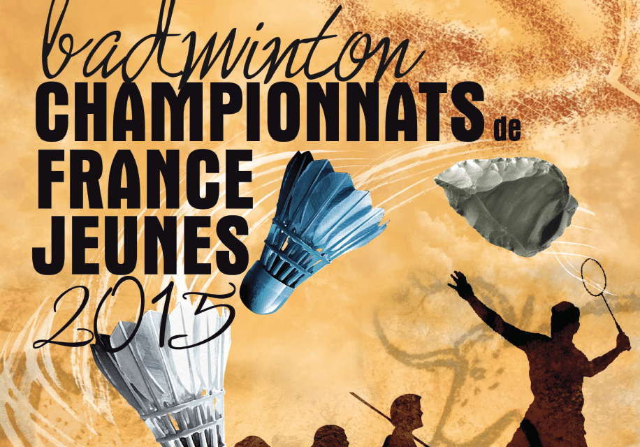 Championnats de France Jeunes de Badminton 14 au 17 mai 2015 à Boulazac