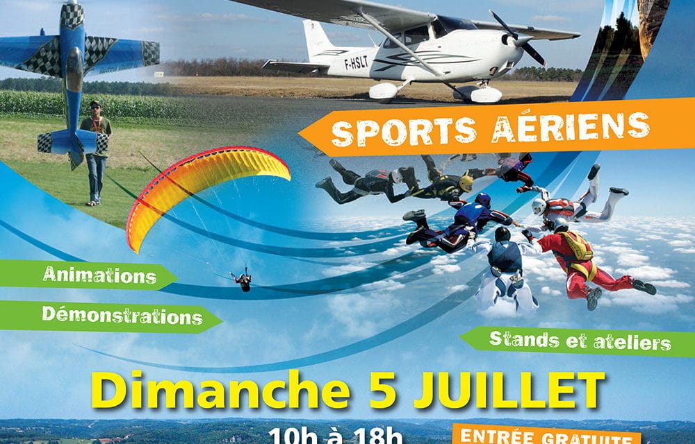 Rassemblement des sports aériens aquitains – 8e« FETE DE L’AIR » le 5 juillet 2015 sur l’Aérodrome de Sarlat-Domme