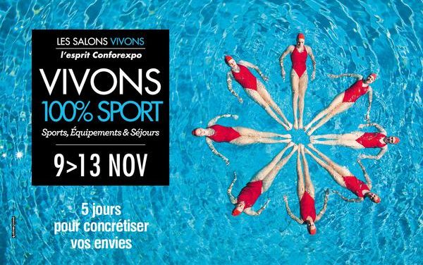 Découvrez 100 disciplines sportives du 9 au 13 novembre sur le salon VIVONS 100% Sport de Bordeaux !