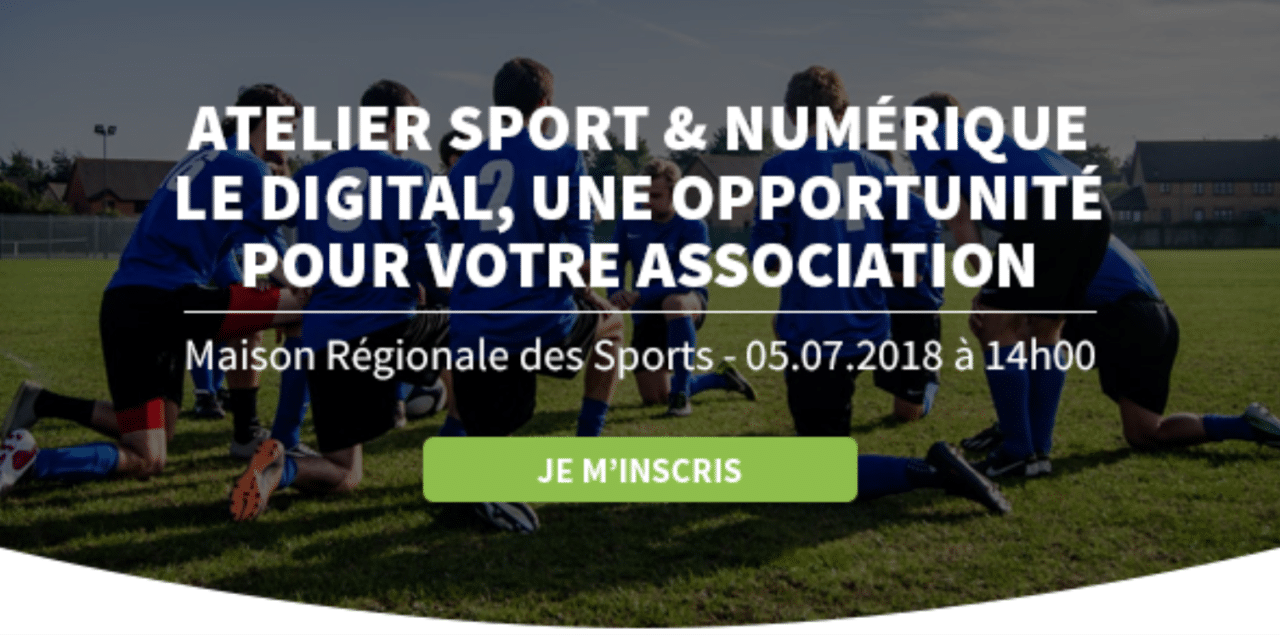 Sport & numérique – le digital une opportunité pour votre ligue, association ! 5 juillet Talence