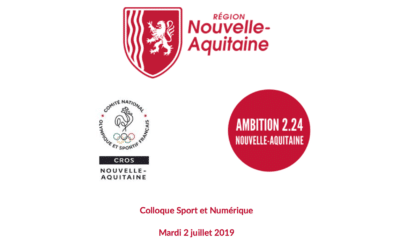 Colloque Sport et Numérique Nouvelle-Aquitaine, 2 juillet 2019 Talence