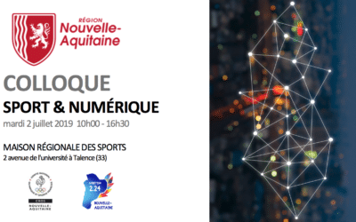 Colloque Sport Numérique le 2 juillet à Talence : accélérer l’innovation numérique en Nouvelle-Aquitaine