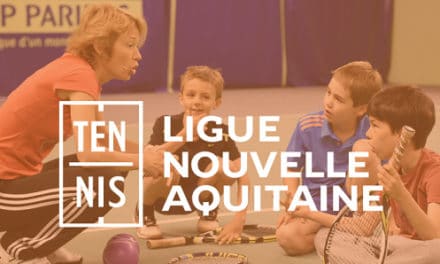 Lancement du Centre de Formation DEJEPS Tennis de la Ligue Nouvelle-Aquitaine