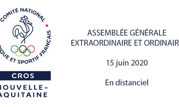 Retour sur les Assemblées Générales extraordinaire et ordinaire 2020 du CROS Nouvelle-Aquitaine