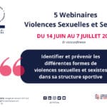 Inscrivez-vous aux 5 webinaires sur les violences sexuelles et sexistes de juin à juillet