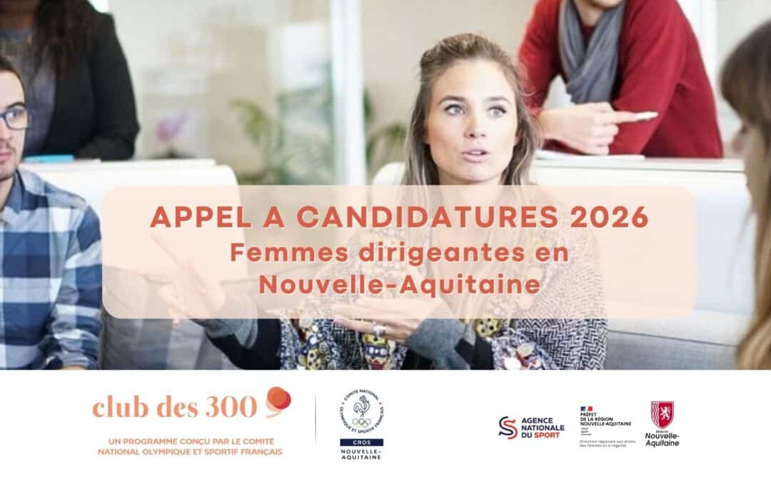 Club des 300 Femmes Dirigeantes : le CROS Nouvelle-Aquitaine lance son 1er appel à candidatures