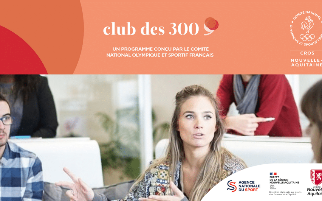 Club des 300 : la première promotion Nouvelle-Aquitaine sera dévoilée le 17 octobre