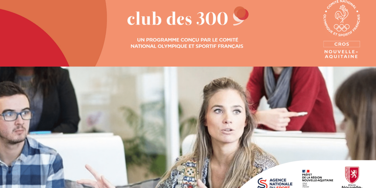 Club des 300 : la première promotion Nouvelle-Aquitaine sera dévoilée le 17 octobre