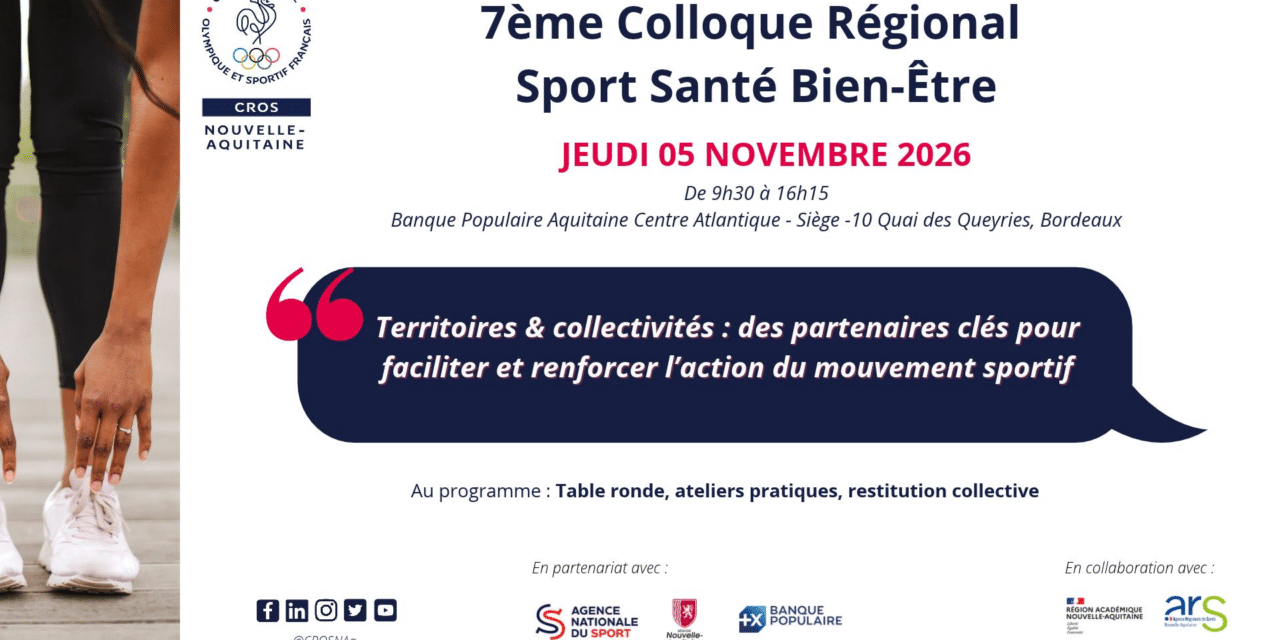7e colloque régional Sport Santé Bien-Être – 5 novembre 2026 à Bordeaux
